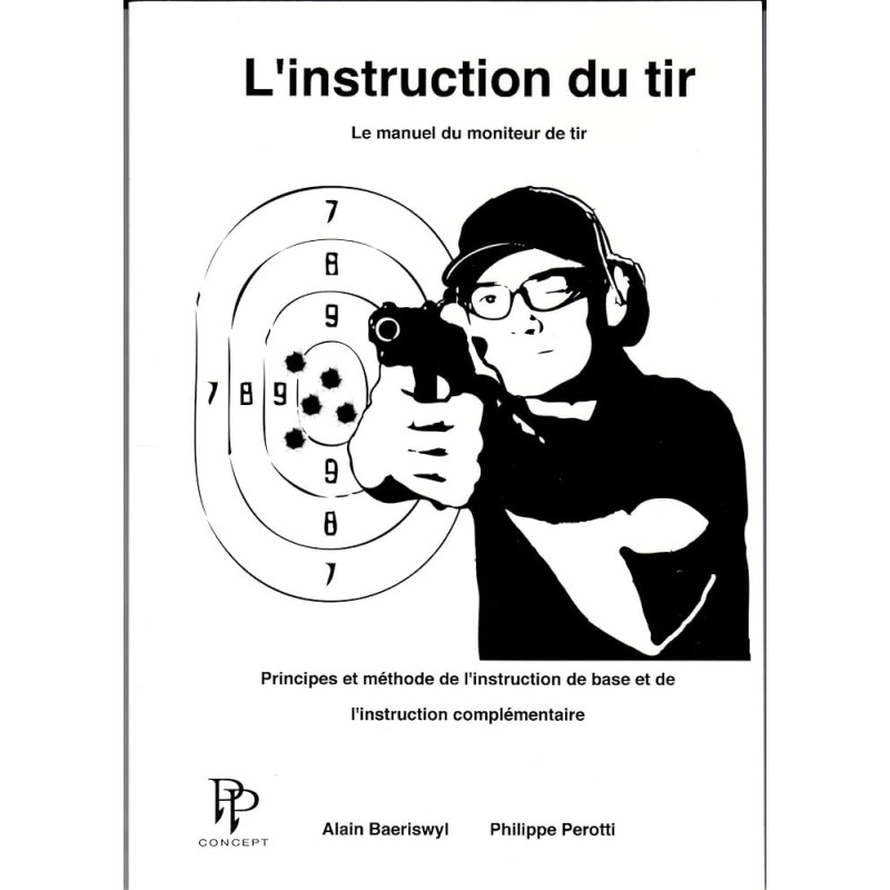 Livre Ph. Perotti - L'instruction du Tir