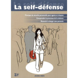LA SELF DÉFENSE Auteurs : ACDS/NDS